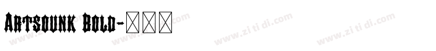 Artsounk Bold字体转换